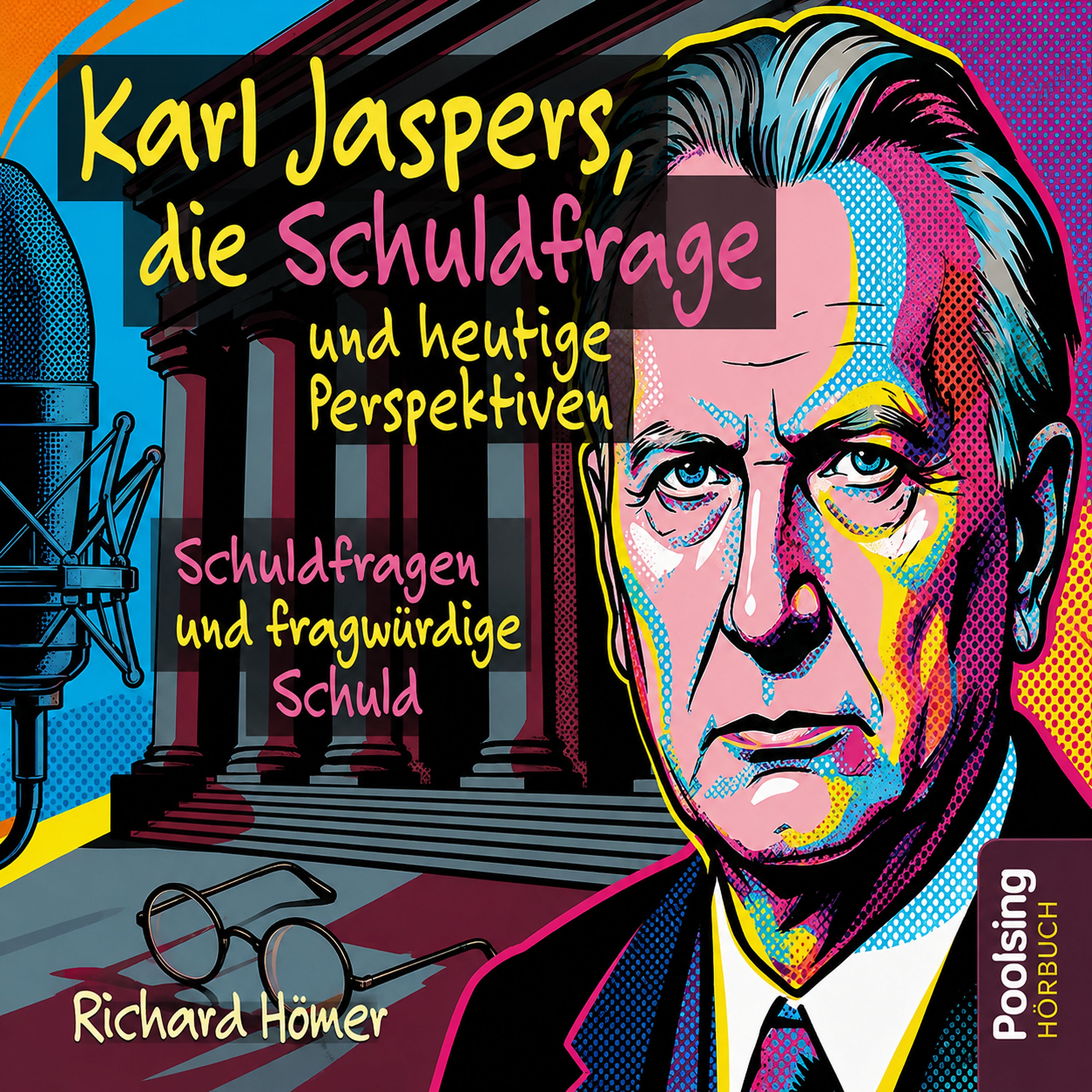 Karl Jaspers, die Schuldfrage und heutige Perspektiven – Hörbuch